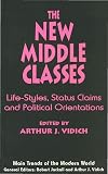The new middle classes : life-styles, status claims and political orientations