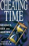 Cheating Time: Science, Sex, and Aging