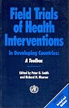 Field Trials of Health Interventions in Developing Countries: A Toolbox (Oxford medical publications)