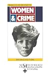 Women and Crime: The Life of the Female Offender: Second Edition