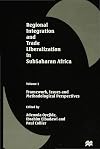 Regional Integration and Trade Liberalization in Sub-Saharan Africa: Framework, Issues and Methological Perspective