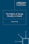 The Politics of Sexual Morality in Ireland
