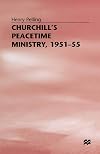 Churchill's Peacetime Ministry, 1951-55