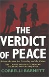 The Verdict of Peace: Britain Between Her Yesterday & the Future (The Pride and Fall)
