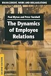 Dynamics of Employee Relations (Management, Work and Organisations)