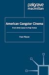 American Gangster Cinema: From 'Little Caesar' to 'Pulp Fiction'