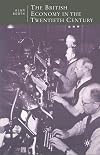 The British Economy in the Twentieth Century