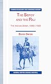 The Sepoy and the Raj: The Indian Army, 1860-1940 (Studies in Military and Strategic History)