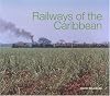 Railways of the Caribbean
