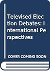 Televised Election Debates: International Perspectives