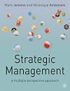 Strategic Management: A Multi-Perspective Approach