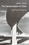 The Transformation of Cities: Urban Theory and Urban Cities