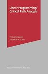 Critical Path Analysis and Linear Programming (Texts in Operational Research)
