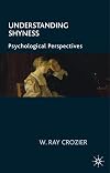 Understanding Shyness: Psychological Perspectives