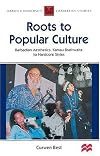 Roots to Popular Culture