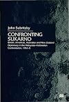 Confronting Sukarno : British, American, Australian and New Zealand diplomacy in the Malaysian-Indonesian confrontation, 1961-5