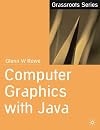 Computer Graphics with Java (Grassroots)
