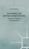 Reshaping the British Constitution: Essays in Political Interpretation (Contemporary Political Studies)