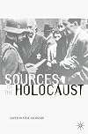 Sources of the Holocaust (Documents in History)