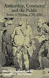 Authorship, Commerce and the Public: Scenes of Writing 1750-1850