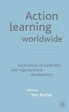 Action Learning Worldwide: Experiences of Leadership and Organisational Development