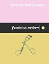 Feminist Review Issue 71: Fashion and Beauty