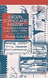 Surgery, Science and Industry: A Revolution in Fracture Care, 1950s-1990s
