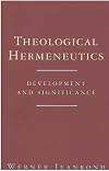 Theological Hermeneutics: Development and Significance