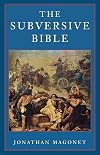 The Subversive Bible