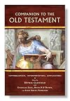 Companion to the Old Testament: Introduction, Interpretation, Application