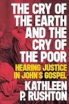 The Cry of the Earth and the Cry of the Poor: Hearing Justice in John's Gospel