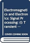 Electromagnetics and Electronics: Unit 6-7