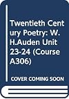 W H Auden: Twentieth Century Poetry (Course A306)