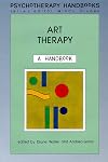 Art Therapy (Psychotherapy Handbook Series)