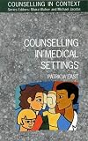 Counselling in Medical Settings (Counselling in Context)