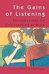 THE GAINS OF LISTENING