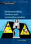 Understanding victims and restorative justice