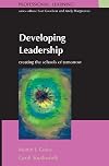 Developing Leadership: Creating the schools of tomorrow (Professional Learning)