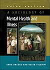 A Sociology of Mental Health and Illness