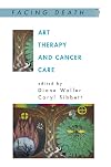 Art Therapy and Cancer Care (Facing Death)
