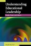 Understanding Educational Leadership: People, Power and Culture