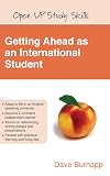 Getting Ahead as an International Student (Open Up Study Skills)