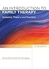 An Introduction to Family Therapy: Systemic Theory and Practice