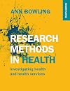 Research Methods in Health: Investigating Health and Health Services
