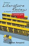 Doing a Literature Review in Health and Social Care: A Practical Guide
