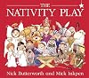 The Nativity Play. Nick Butterworth and Mick Inkpen (Knight Books)
