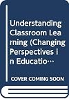 Understanding classroom learning