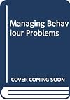 Managing behaviour problems