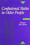 Confusional States in Older People (Hodder Arnold Publication)