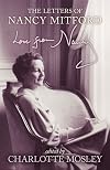 Love from Nancy: The Letters of Nancy Mitford
